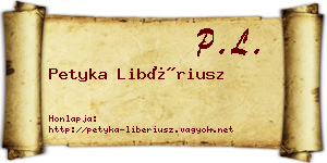 Petyka Libériusz névjegykártya